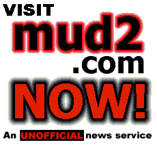 MUD2.COM NOW!